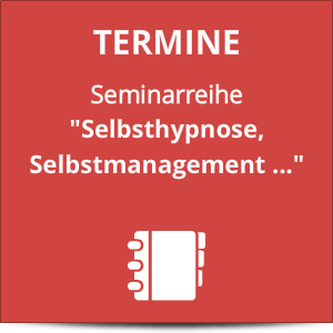 Termine -  Selbsthypnose